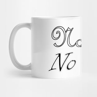 No saint no satan Mug